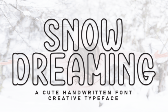 Discover the Charm of Snow Dreaming Typeface