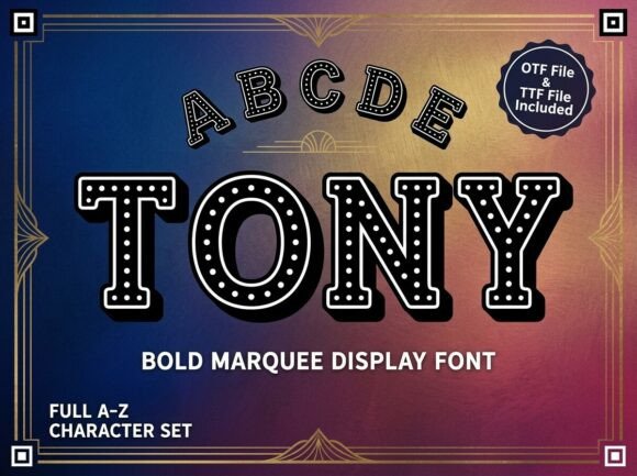 Discover the Unique Artistry of Tony: A Decorative Display Font