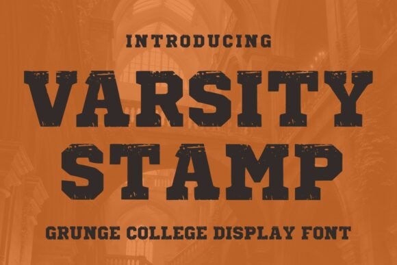 Exploring Varsity Stamp: A Bold and Authentic College-Style Display Font