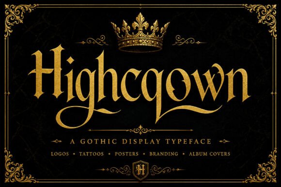 Highcrown: A Bold and Elegant Gothic Display Font